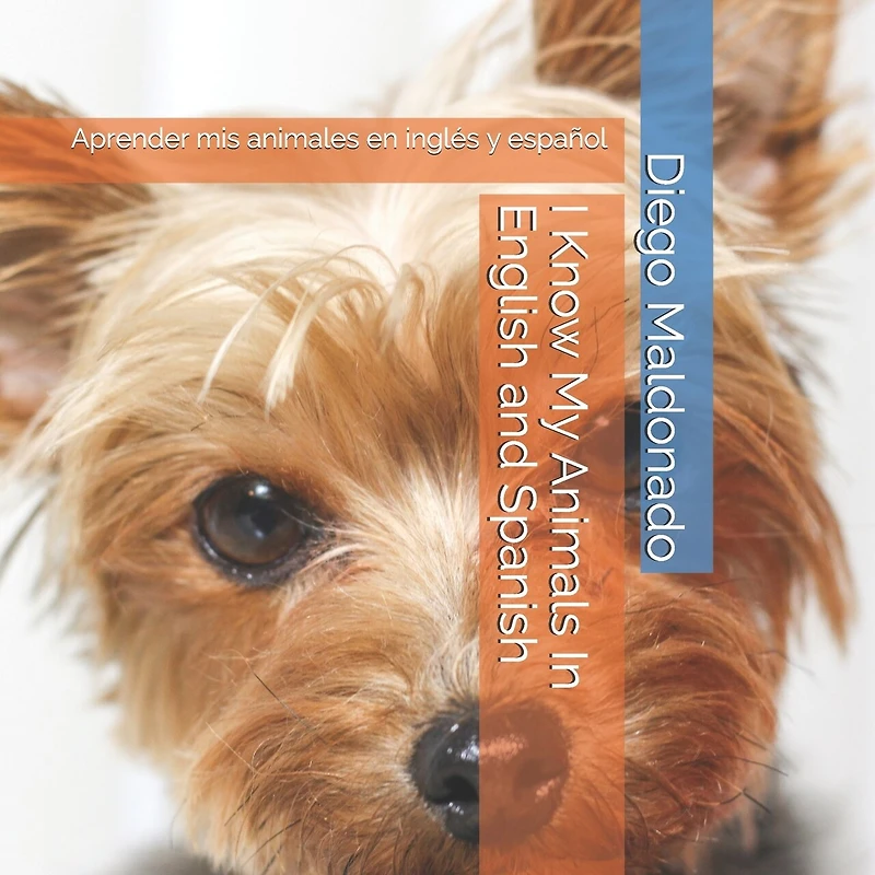 I Know My Animals In English and Spanish: Aprender mis animales en inglés y español