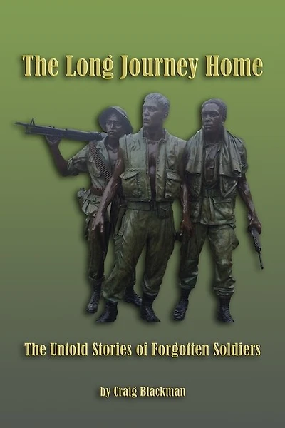 The Long Journey Home: The Untold Stories of Forgotten Soldiers