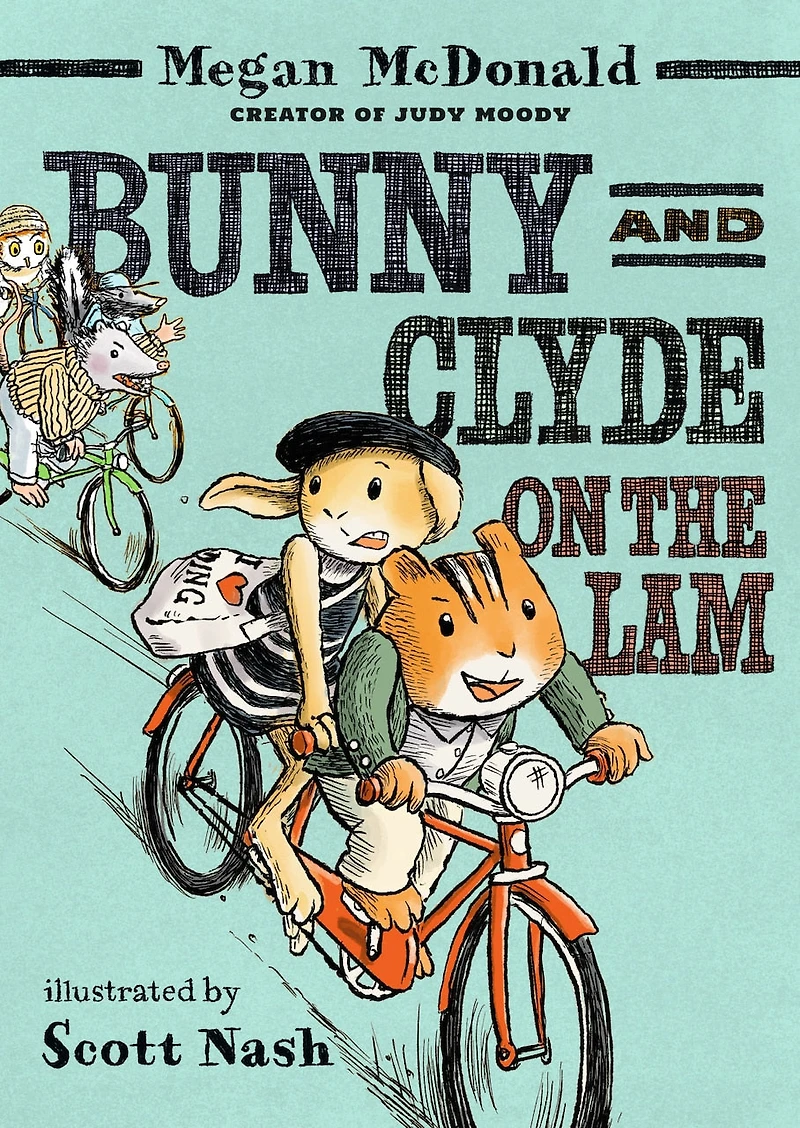 Bunny and Clyde On the Lam: (A Funny Middle Grade Chapter Book Full of Escapes, Mix-Ups, Big Mistakes - For Kids Ages 5-8)