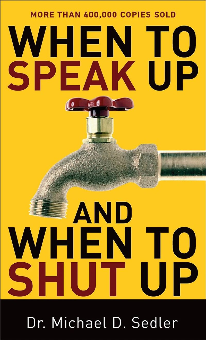 When To Speak Up And Shut