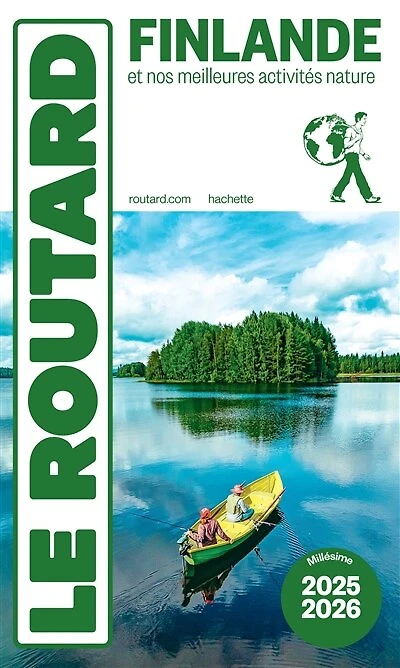 Finlande : et nos meilleures activités nature 2025-2026  Guide Routard: