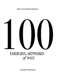 100 Emerging Artworks: 2023 Women's Edition