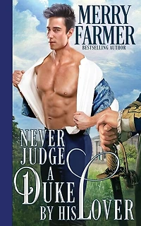 Never Judge A Duke By His Lover