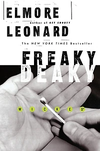 Freaky Deaky: A Novel