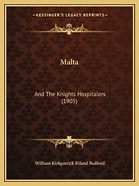 Malta: And The Knights Hospitalers (1905)