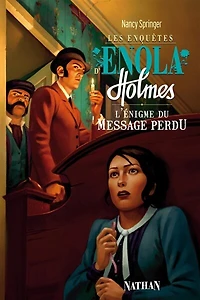 Enola Holmes et l'énigme du message perdu