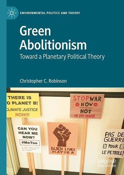 Green Abolitionism: Toward a Planetary Political Theory