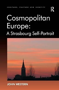 Cosmopolitan Europe: A Strasbourg Self-portrait