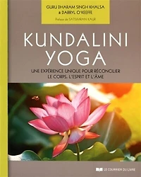 Kundalini yoga: une expérience unique pour réconcilier le corps, l'esprit et l'âme