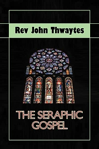 The Seraphic Gospel