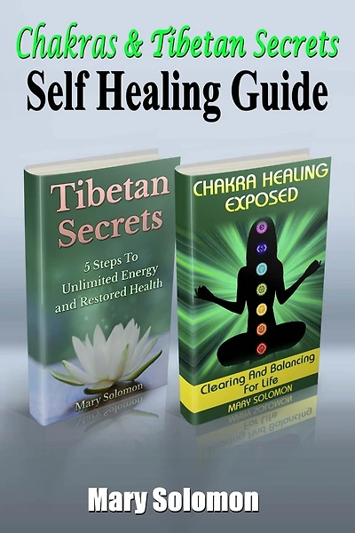 Chakras & Tibetan Secrets: Self Healing Guide