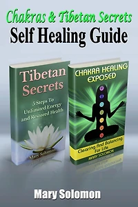 Chakras & Tibetan Secrets: Self Healing Guide