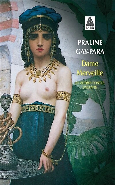 Dame Merveille: et autres contes d'Egypte