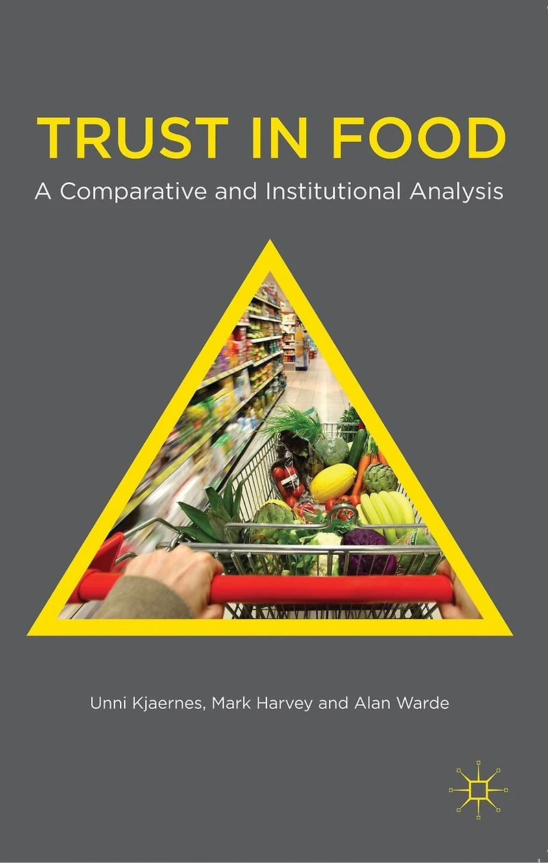 Trust Food: A Comparative and Institutional Analysis