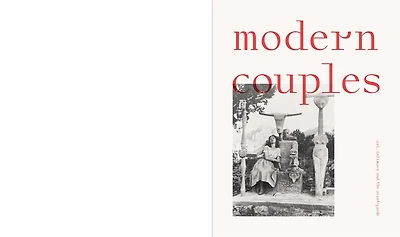 Modern Couples: Art, Intimacy And The Avant-garde