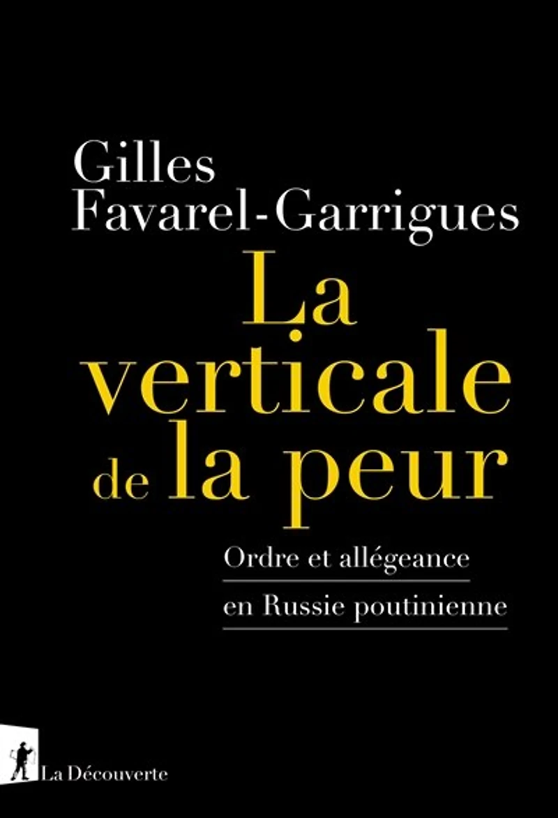 la verticale de peur: ordre et allégeance en Russie poutinienne