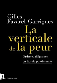 la verticale de peur: ordre et allégeance en Russie poutinienne
