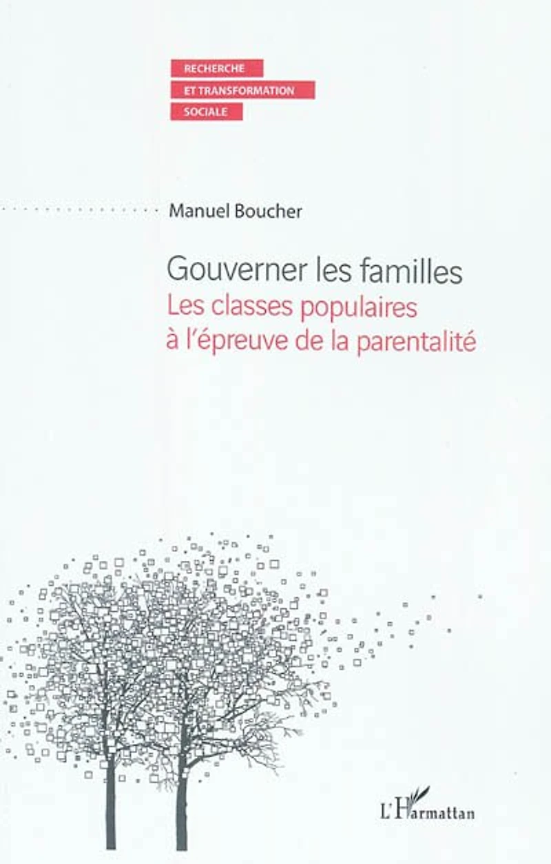 Gouverner les familles - classes populaires à l'épreuve