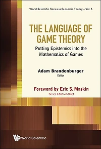 Language Of Game Theory, The: Putting Epistemics Into The Mathematics Games