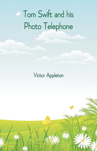 Tom Swift And His Photo Telephone