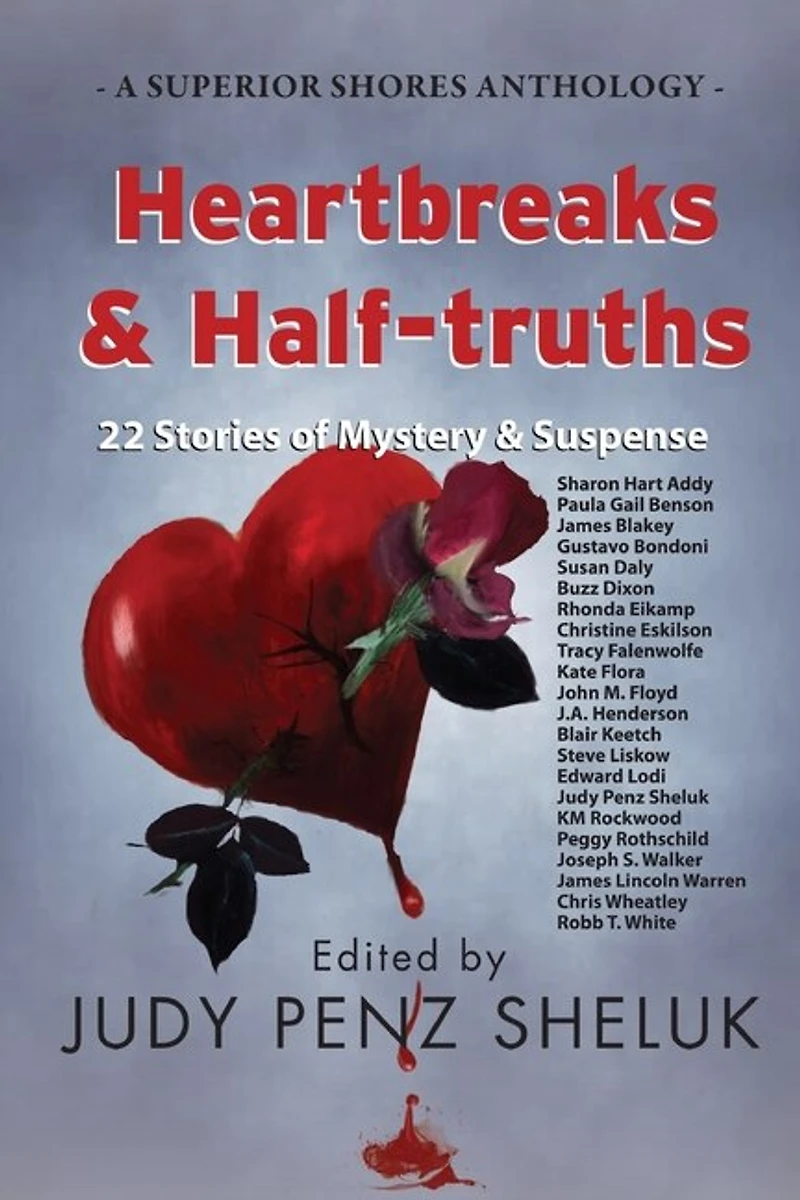 Heartbreaks & Half-truths: 22 Stories of Mystery Suspense
