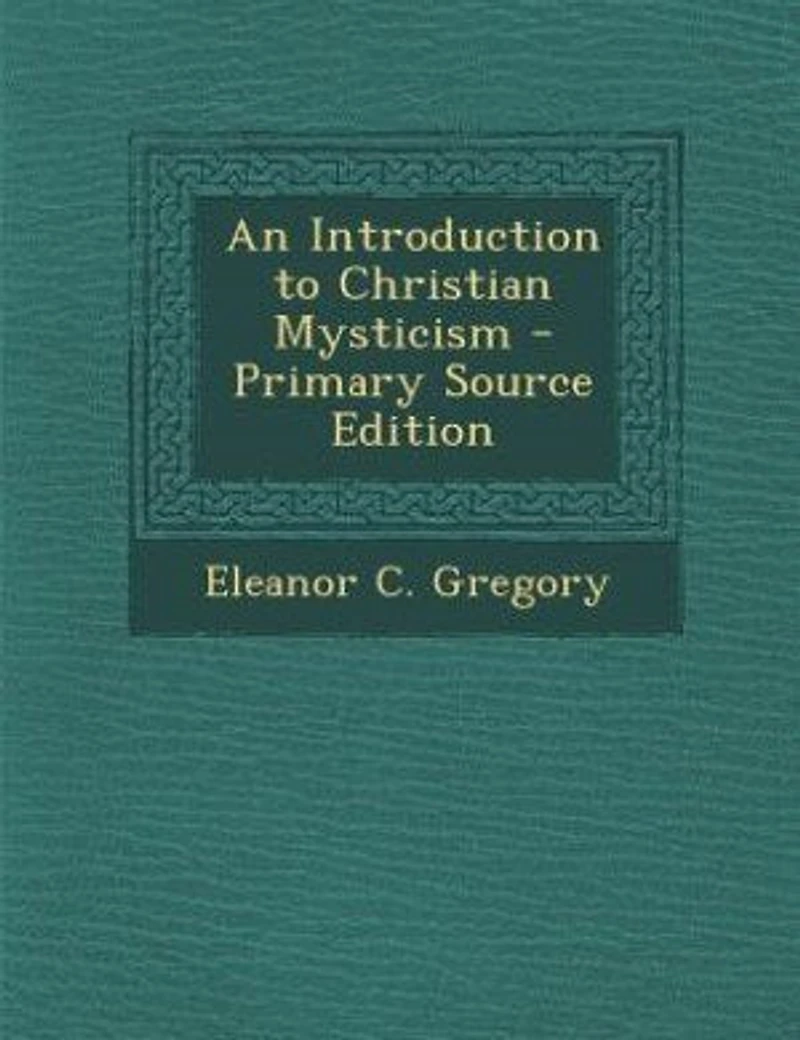 An Introduction to Christian Mysticism