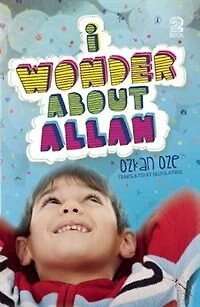 I Wonder About Allah: Book Two