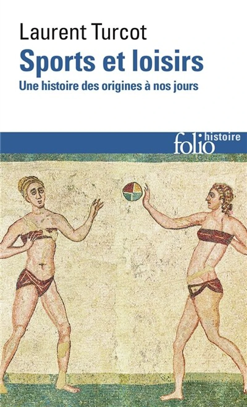Sports et loisirs: une histoire des origines à nos jours
