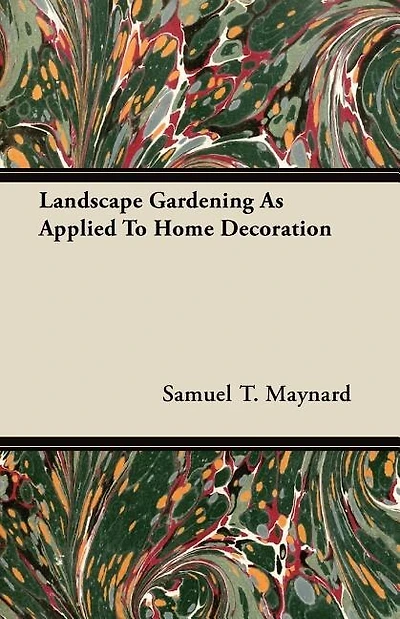 Landscape Gardening As Applied To Home Decoration