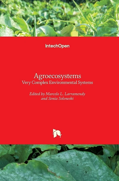 Agroecosystems: Very Complex Environmental Systems