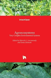 Agroecosystems: Very Complex Environmental Systems
