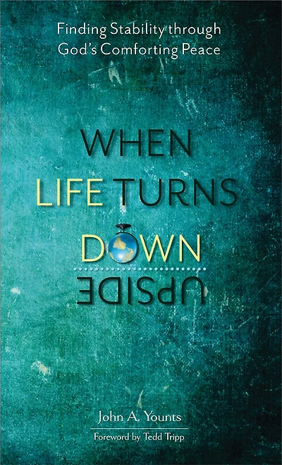 When Life Turns Upside Down: Finding Stability Through God's Comforting Peace