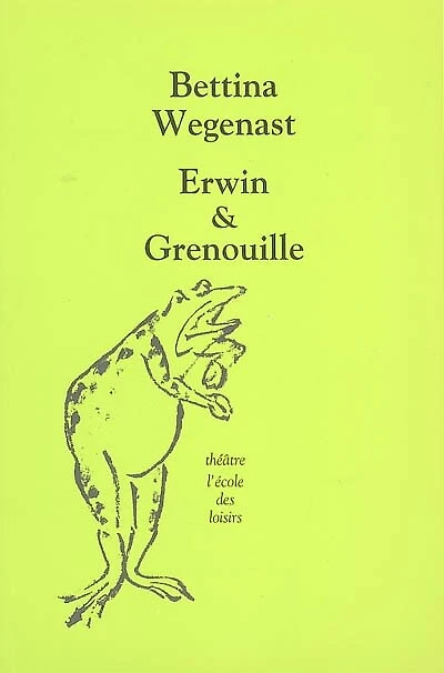 Erwin & Grenouille