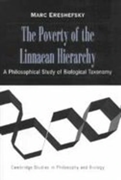 the Poverty of Linnaean Hierarchy: A Philosophical Study Biological Taxonomy