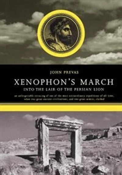Xenophon's March: Into The Lair Of Persian Lion