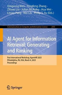 AI Agent for Information Retrieval: Generating and Ranking: Agent4IR International Workshops: 2024@CIKM 2024; Agent4IR@AAAI 2025; Agent4IR@KDD 2025, Revised Selected Papers