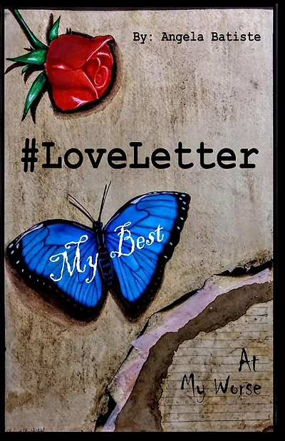 #Loveletter: My Best at My Worse