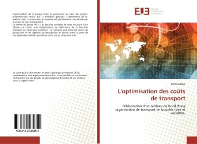 L' optimisation des coûts de transport: l'élaboration d'un tableau de bord d'une organisation de transport en boucles fixes et variables.