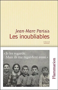 Les inoubliables: récit