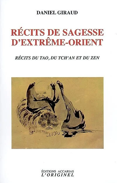 Récits de sagesse d'Extrême-Orient: récits du tao, du tch'an et du zen