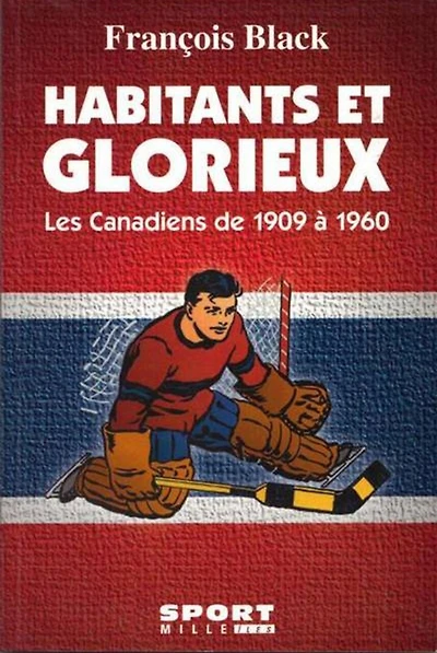 Habitants et glorieux