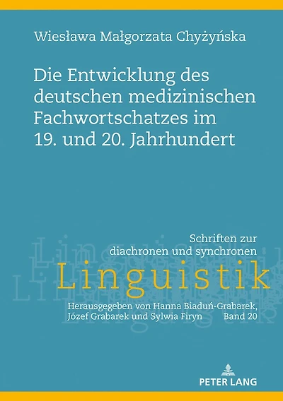 Die Entwicklung des deutschen medizinischen Fachwortschatzes im 19. und 20. Jahrhundert