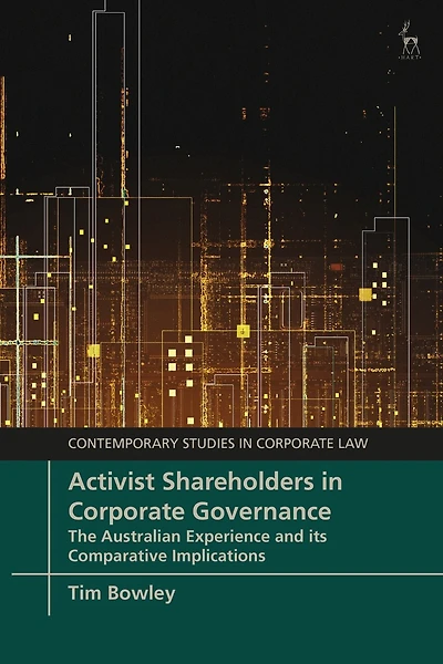Activist Shareholders in Corporate Governance: The Australian Experience and its Comparative Implications