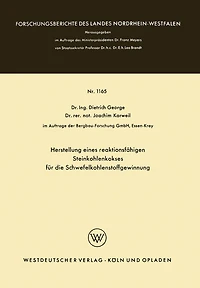 Herstellung eines reaktionsfähigen Steinkohlenkokses für die Schwefelkohlenstoffgewinnung