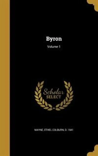 Byron; Volume 1