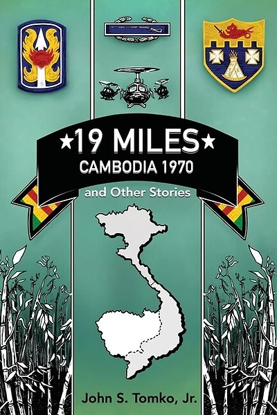 19 Miles: Cambodia 1970 and Other Stories