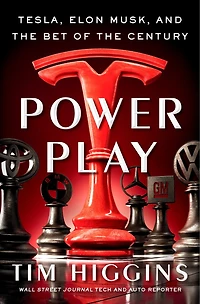 Power Play: Tesla, Elon Musk, And The Bet Of Century