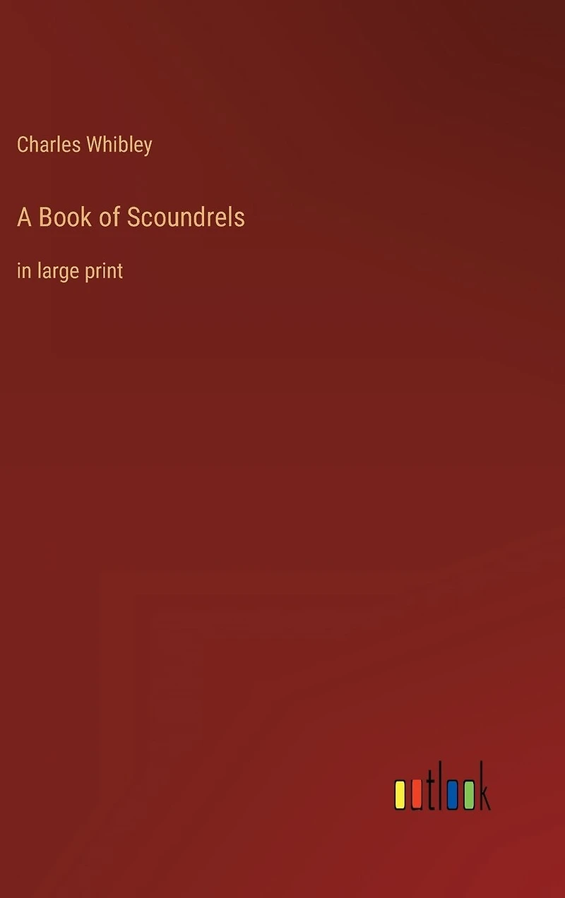 A Book of Scoundrels: in large print