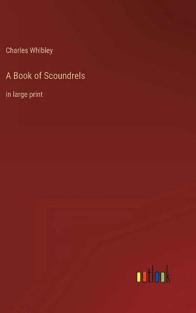 A Book of Scoundrels: in large print