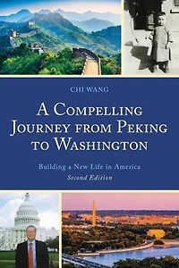 a Compelling Journey from Peking to Washington: Building New Life America